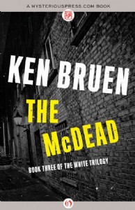 The McDead by Ken Bruen The McDead by Ken Bruen