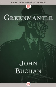 Greenmantle by John Buchan Greenmantle by John Buchan