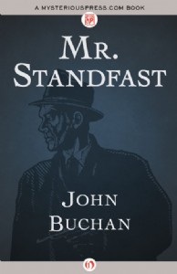 Mr. Standfast by John Buchan Mr. Standfast by John Buchan