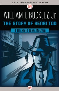 The Story of Henri Tod by William F. Buckley, Jr. The Story of Henri Tod by William F. Buckley, Jr.
