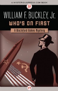 Who's on First by William F. Buckley, Jr. Who's on First by William F. Buckley, Jr.