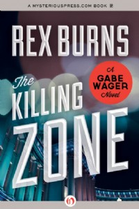 The Killing Zone by Rex Burns The Killing Zone by Rex Burns