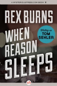 When Reason Sleeps by Rex Burns