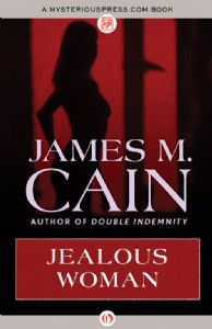 Jealous Woman by James M. Cain