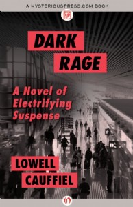 Dark Rage by Lowell Cauffiel Dark Rage by Lowell Cauffiel