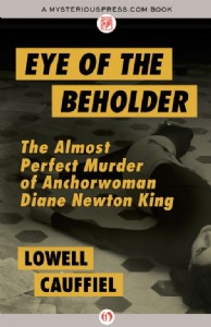 Eye of the Beholder by Lowell Cauffiel