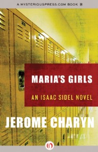 Maria's Girls by Jerome Charyn Maria's Girls by Jerome Charyn