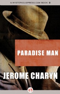 Paradise Man by Jerome Charyn