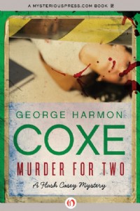 Murder for Two by George H. Coxe Murder for Two by George H. Coxe