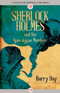 Sherlock Holmes and the Apocalypse Murders by Barry Day Sherlock Holmes and the Apocalypse Murders by Barry Day