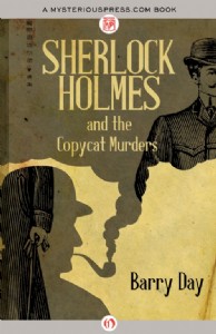 Sherlock Holmes and the Copycat Murders by Barry Day