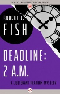 Deadline: 2 A.M. by Robert L. Fish