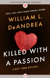 Killed with a Passion by William DeAndrea