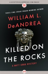 Killed on the Rocks by William DeAndrea Killed on the Rocks by William DeAndrea