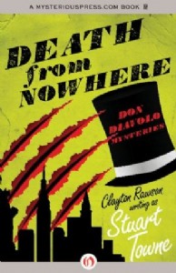 Death from Nowhere: Don Diavolo Mysteries by Clayton Rawson Death from Nowhere: Don Diavolo Mysteries by Clayton Rawson