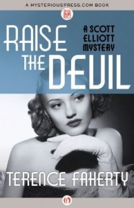 Raise the Devil by Terence Faherty Raise the Devil by Terence Faherty