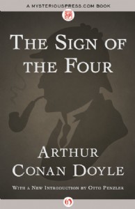 The Sign of the Four by Arthur Conan Doyle The Sign of the Four by Arthur Conan Doyle