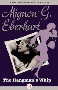 The Hangman's Whip by Mignon Eberhart