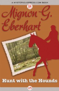 Hunt with the Hounds by Mignon Eberhart