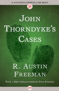 John Thorndyke's Cases by R. Austin Freeman