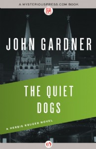The Quiet Dogs by John Gardner