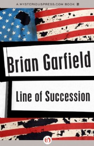 Line of Succession by Brian Garfield Line of Succession by Brian Garfield