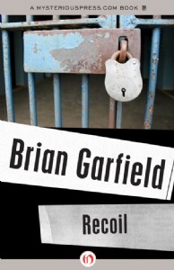 Recoil by Brian Garfield Recoil by Brian Garfield