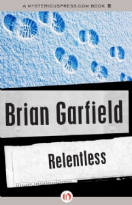 Relentless by Brian Garfield Relentless by Brian Garfield