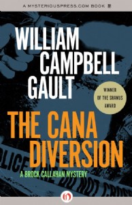 The Cana Diversion by William Campbell Gault The Cana Diversion by William Campbell Gault