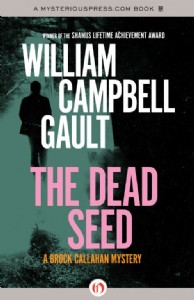 The Dead Seed by William Campbell Gault The Dead Seed by William Campbell Gault