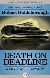 Death on Deadline by Robert Goldsborough Death on Deadline by Robert Goldsborough