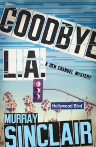 Goodbye L.A. by Murray Sinclair