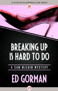 Breaking Up Is Hard to Do by Ed Gorman Breaking Up Is Hard to Do by Ed Gorman