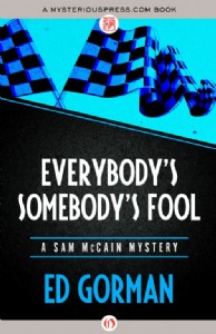 Everybody's Somebody's Fool by Ed Gorman Everybody's Somebody's Fool by Ed Gorman