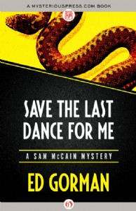 Save the Last Dance for Me by Ed Gorman Save the Last Dance for Me by Ed Gorman
