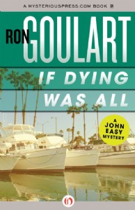 If Dying Was All by Ron Goulart