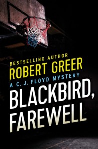 Blackbird, Farewell by Robert Greer