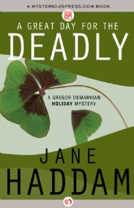 A Great Day for the Deadly by Jane Haddam