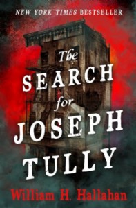 The Search for Joseph Tully by William H. Hallahan The Search for Joseph Tully by William H. Hallahan