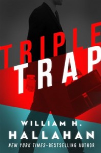 Triple Trap by William H. Hallahan Triple Trap by William H. Hallahan
