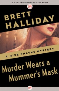 Murder Wears a Mummer's Mask by Brett Halliday