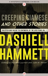 Creeping Siamese and Other Stories by Dashiell Hammett Creeping Siamese and Other Stories by Dashiell Hammett