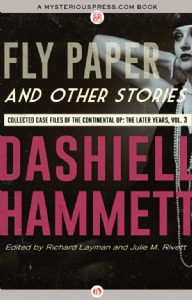 Fly Paper and Other Stories by Dashiell Hammett Fly Paper and Other Stories by Dashiell Hammett