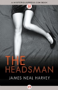 The Headsman by James Neal Harvey