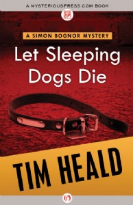 Let Sleeping Dogs Die by Tim Heald Let Sleeping Dogs Die by Tim Heald