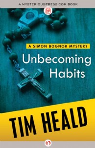 Unbecoming Habits by Tim Heald Unbecoming Habits by Tim Heald