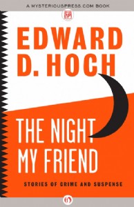 The Night My Friend by Edward D. Hoch