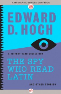 The Spy Who Read Latin by Edward D. Hoch