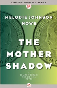 The Mother Shadow by Melodie Johnson Howe