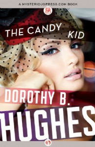 The Candy Kid by Dorothy B. Hughes The Candy Kid by Dorothy B. Hughes